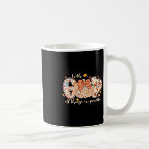 With God All Things Are Possible Pumpkin Thanksgiv Coffee Mug