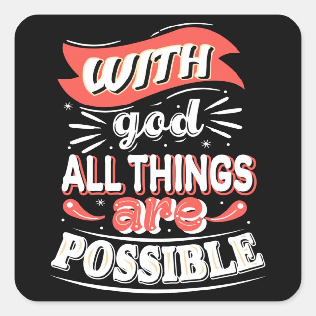 With god all things are possible square sticker (Front)