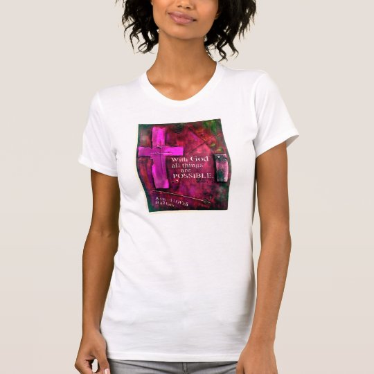 With God All Things are Possible TShirt