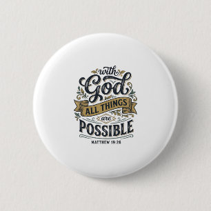 With God All Things Are Possible Vintage Christian 2 Inch Round Button