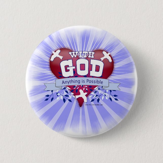 With God Anything is Possible 2 Inch Round Button (Front)