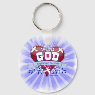 With God Anything is Possible Keychain