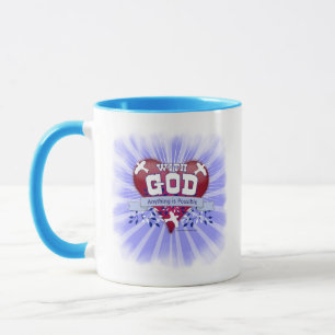 With God Anything is Possible Mug