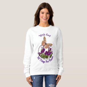 With God Butterfly Flower Art Inspirational  Sweatshirt