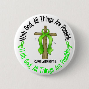 WITH GOD CROSS Non-Hodgkin’s Lymphoma T-Shirts 2 Inch Round Button
