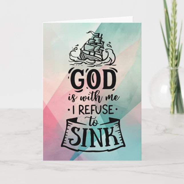 With God I refuse to sink  Card (Front)