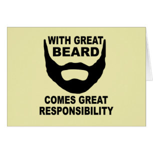 With Great Beard Comes Great Responsibility
