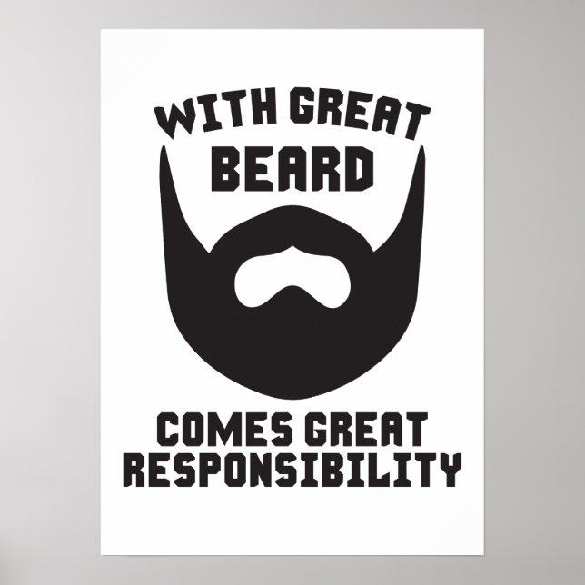 With Great Beard Comes Great Responsibility Poster (Front)