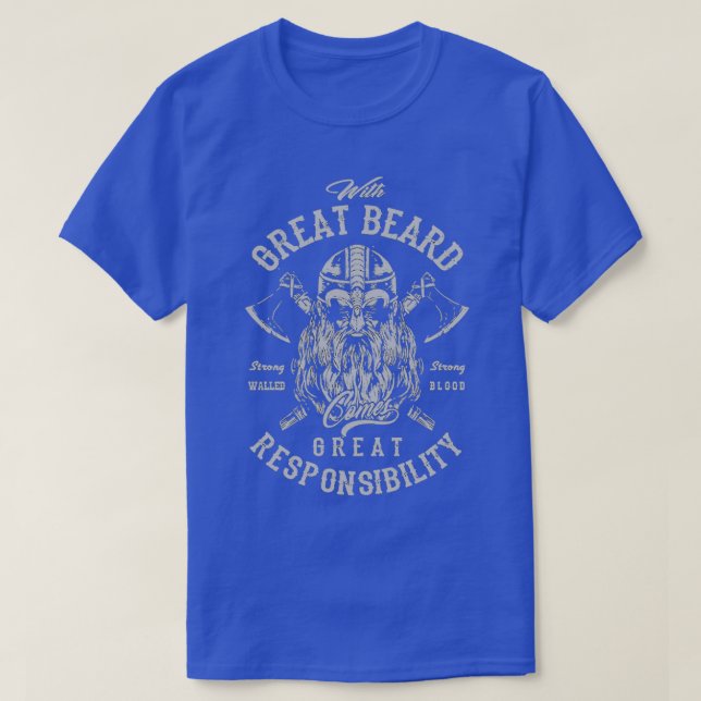 With Great Beard Comes Great Responsibility Scandi T-Shirt (Design Front)