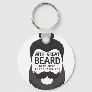 With Great Beard Comes Great Responsibility Shirt Keychain