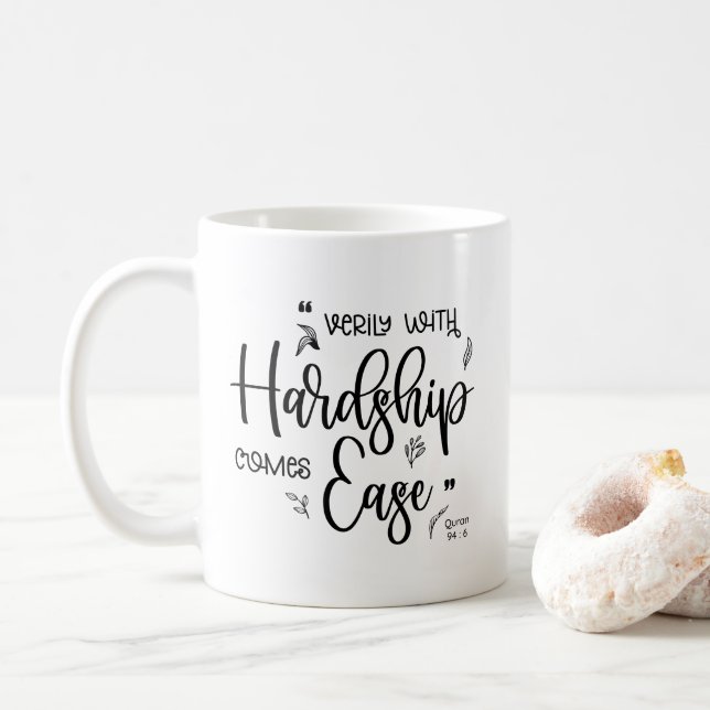 With Hardship Comes Ease Coffee Mug (With Donut)