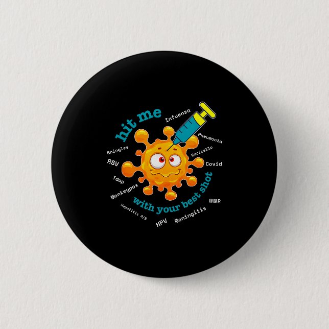 With Hit Shot Pharmacist Pharmacy Tech 2 Inch Round Button (Front)