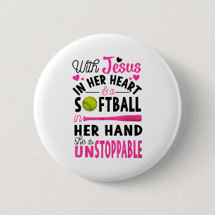 With Jesus In Her Heart And A Softball She Is Unst 2 Inch Round Button