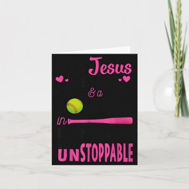With Jesus In Her Heart And A Softball She Is Unst Card (Front)