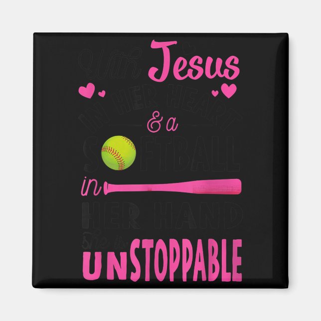 With Jesus In Her Heart And A Softball She Is Unst Magnet (Front)