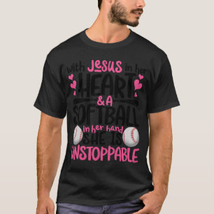 With Jesus In Her Heart And A Softball She Is Unst T-Shirt