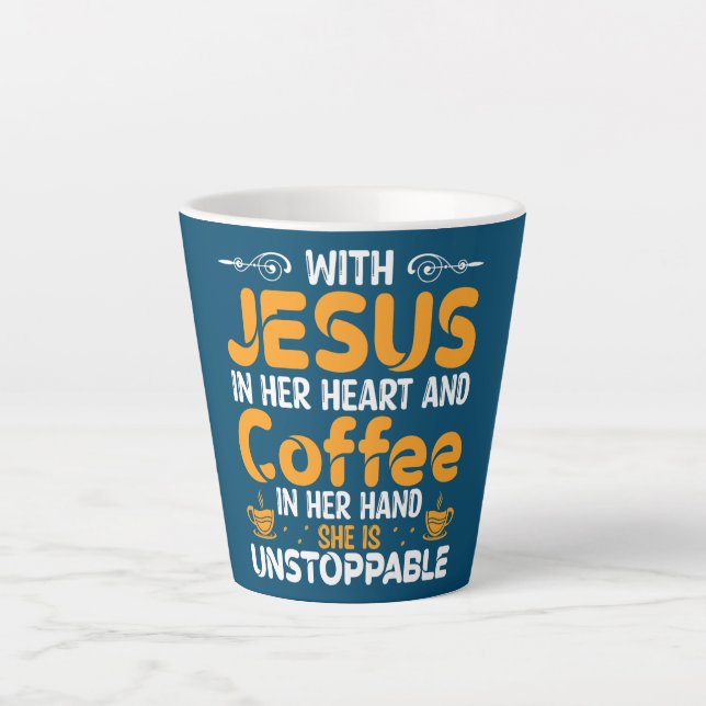 With Jesus In Her Heart Coffee In Her Hand She Is Latte Mug (Front)