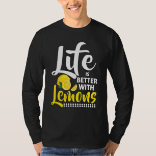 With Lemons Lemon Juice Lemonade T-Shirt