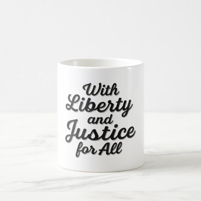 With Liberty and Justice for All Protest Freedom Coffee Mug (Center)