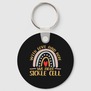 With Love And Hope We Fight Sickle Cell Disease An Keychain