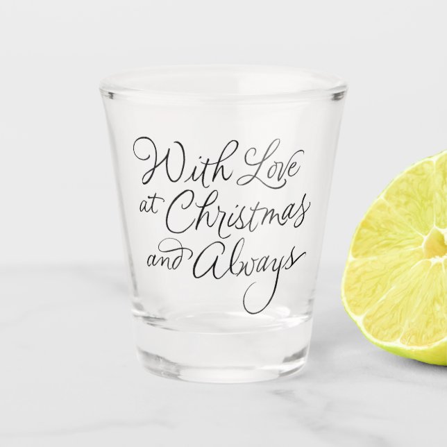 ***WITH LOVE AT CHRISTMAS*** SHOT GLASS (Front)