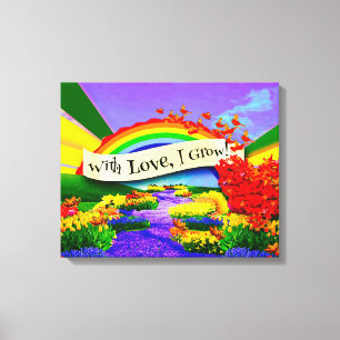 WITH LOVE I GROW! CANVAS PRINT