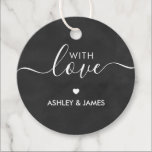 With Love Tags, Wedding Gift Tag, Chalkboard Favour Tags<br><div class="desc">These are the perfect little gift tags. You can customize front and back text.</div>