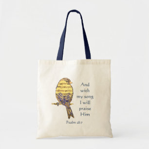 With my song I praise Him Bible Scripture Bird Tote Bag