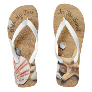 With My Toes In The Sand Flip Flops