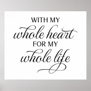 With My Whole Heart Wedding Sign