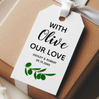 With Olive Our Love , Olive Oil or Olive Gift Tags