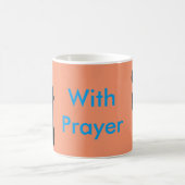 With Prayer Mug (Center)