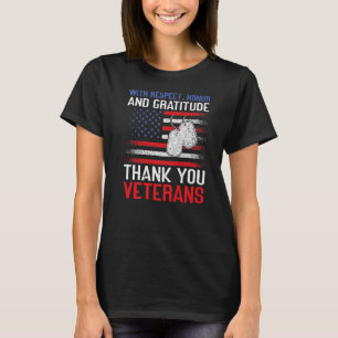 With Respect Honour And Gratitude Thank You Americ T-Shirt