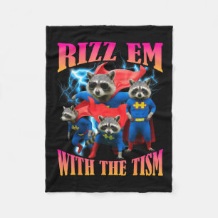 With Rizz Em Tism Raccoon Superhero Fleece Blanket