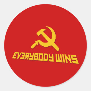 With Socialism Everybody Wins! Government Satire Classic Round Sticker