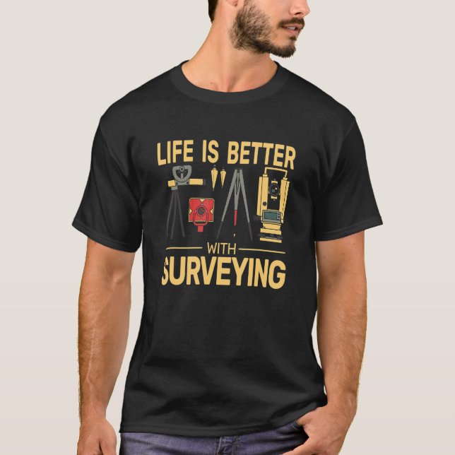 with Surveying vintage  land surveyor T-Shirt (Front)