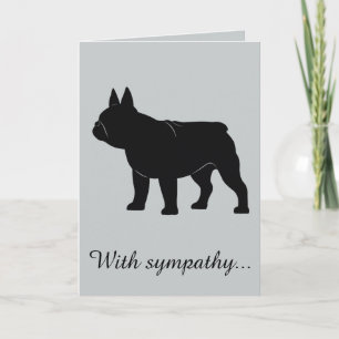 With Sympathy: Loss of Your French Bulldog Card