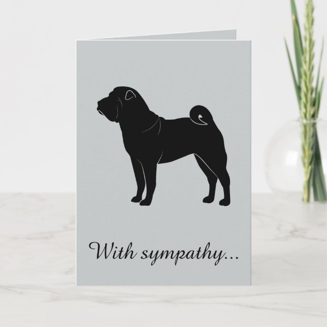 With Sympathy: Loss of Your Shar Pei Card (Front)