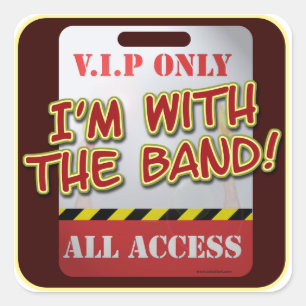With The Band backstage Pass Square Sticker