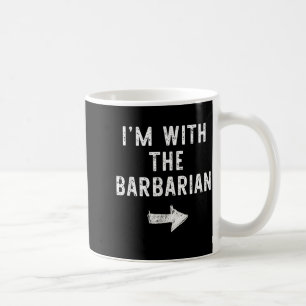 With The Barbarian Funny Halloween Couple Costume Coffee Mug