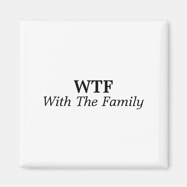 With The Family Magnet (Front)