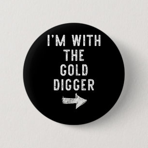 with The Gold Digger Funny Halloween Couple 2 Inch Round Button