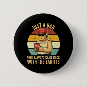 With The Tariff Funny Trump Father's Day  2 Inch Round Button