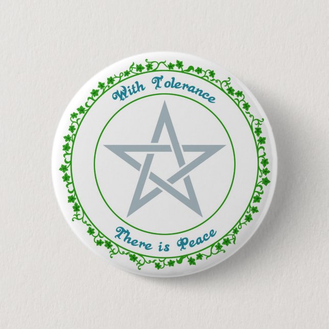 With Tolerance, there is Peace. 2 Inch Round Button (Front)
