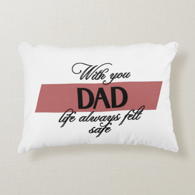 “With You Dad” Heartfelt Father's Day Accent Pillow (Front)
