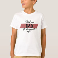 “With You Dad” Heartfelt Father's Day Boy's