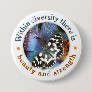 Within Diversity there is Beauty and Strength 3 Inch Round Button