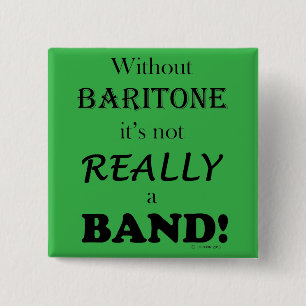 Without Baritone 2 Inch Square Button