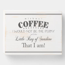 Without Coffee Plaque on Wood (Black on White)