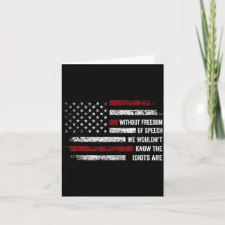Without dom of Speech Would Not Know AAAmerican Card